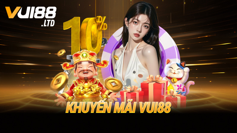 Khuyến mãi VUI88