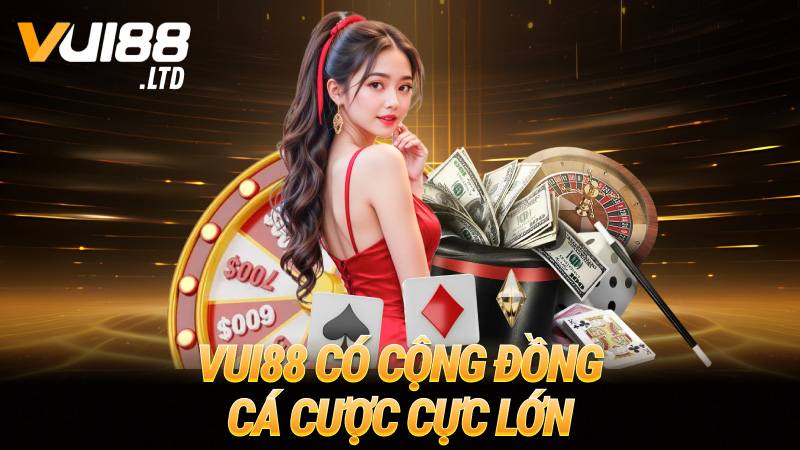 Vui88 có cộng đồng cá cược cực lớn